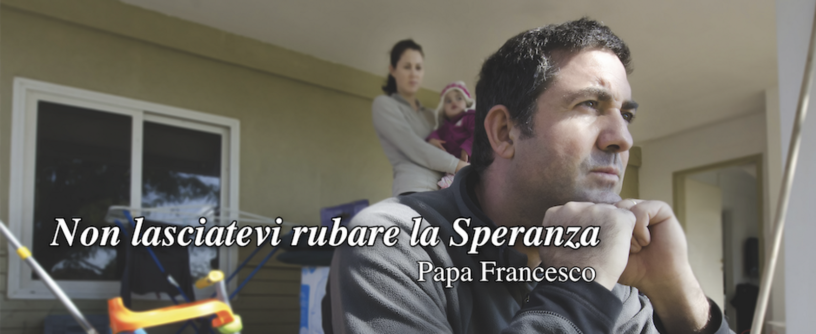 «Non lasciatevi rubare la speranza»